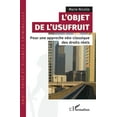 thumbnail image 1 of Droit PrivÃ© Et Sciences Criminelles L'objet de l'usufruit: Pour une approche nÃ©o-classique des droits rÃ©els, (Paperback), 1 of 1