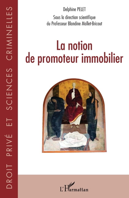 Droit Privé Et Sciences Criminelles La notion de promoteur immobilier, (Paperback)