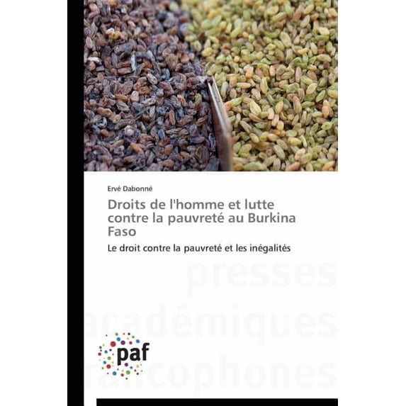 Omn.Pres.Franc.: Droits de l'Homme Et Lutte Contre La Pauvreté Au Burkina Faso (Paperback)