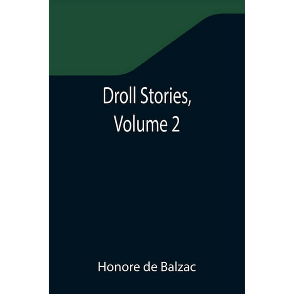 Droll Stories, Volume 2, (Paperback)