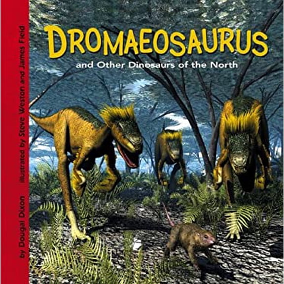 Pre-Owned Dromaeosaurus and Other Dinosaurs of the North (Library Binding) 9781404827455