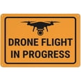thumbnail image 1 of Drone Flight in Progress Orange Sign - 8"x12" Aluminum Metal Tin Safety Restriction Alert Warning Notice Plate, 1 of 6