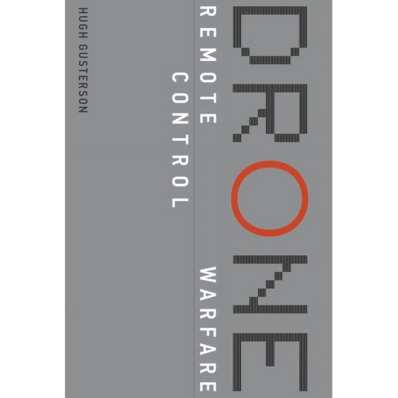 Drone: Remote Control Warfare, (Paperback)