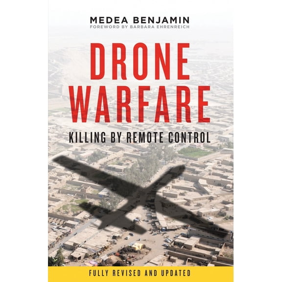 Drone Warfare: Killing by Remote Control, (Paperback)