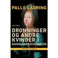 thumbnail image 1 of Dronninger og andre kvinder i Danmarkshistorien (Paperback), 1 of 1