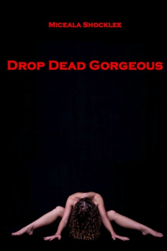 Drop Dead Gorgeous Paperback