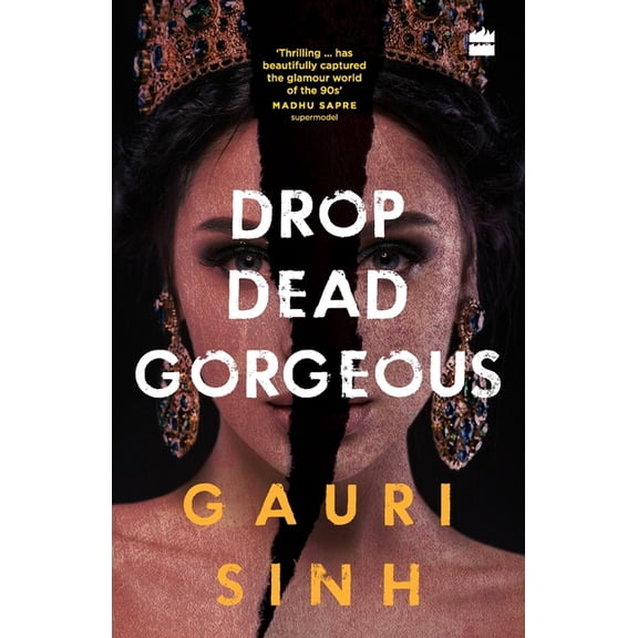 Drop Dead Gorgeous, (Paperback)