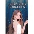 thumbnail image 1 of Drop Dead Gorgeous, (Paperback), 1 of 1