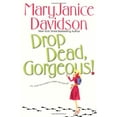 thumbnail image 1 of Pre-Owned Drop Dead, Gorgeous! (Paperback) 0758212046 9780758212047, 1 of 1