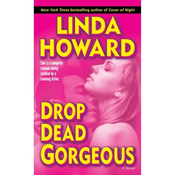 Pre-Owned Drop Dead Gorgeous ( Paperback 9780345486585) by Linda Howard