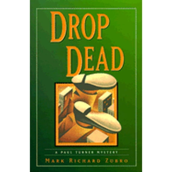 Pre-Owned Drop Dead: A Paul Turner Mystery (Paul Turner Mysteries) (Hardcover) 0312205325 9780312205324