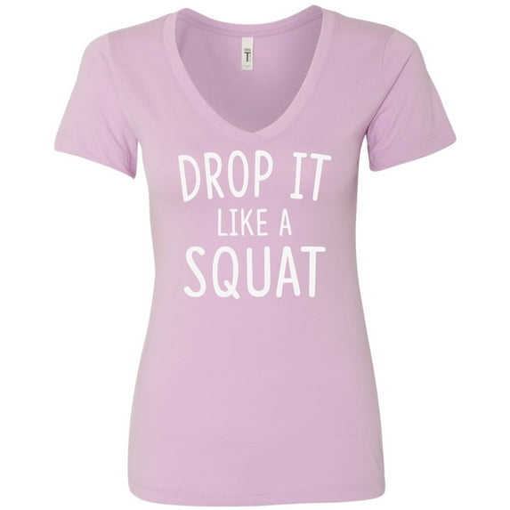 Drop It Like A Squat Womens V-Neck Tee