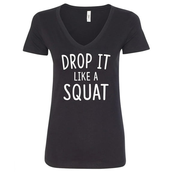 Drop It Like A Squat Womens V-Neck Tee
