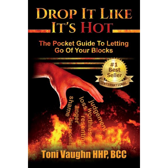 Drop It Like It's Hot: The Pocket Guide to Letting Go of Your Blocks Volume 1, (Paperback)