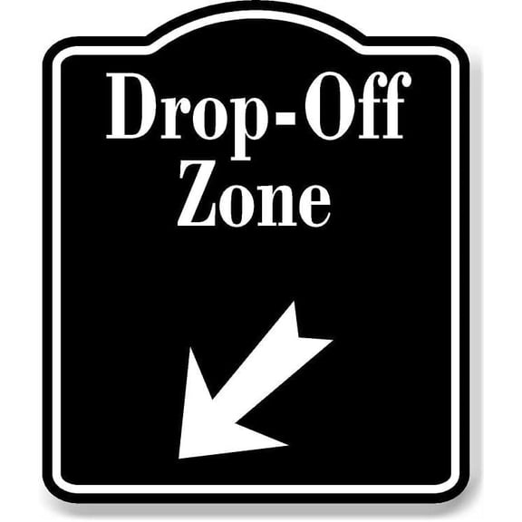 Drop-Off Zone 45 degree Down Left Arrow BLACK Aluminum Composite Sign, 8.5"x10"