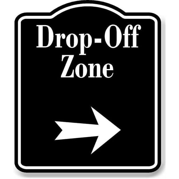Drop-Off Zone Right Arrow BLACK Aluminum Composite Sign, 8.5"x10"