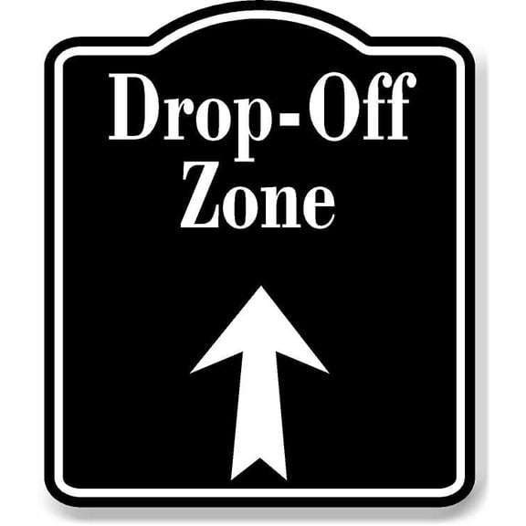 Drop-Off Zone Up Arrow BLACK Aluminum Composite Sign
