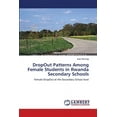 thumbnail image 1 of DropOut Patterns Among Female Students in Rwanda Secondary Schools (Paperback), 1 of 1
