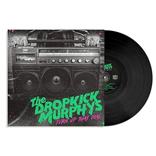 Dropkick Murphys - Turn Up That Dial [VINYL]