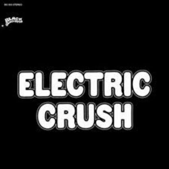 Electric Crush Dropouts in a Drug Haze (Vinyl Record)