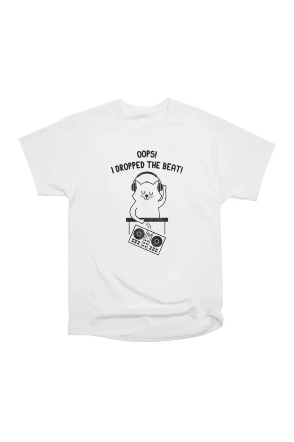 Dropped The Beat T-Shirt Tee Gift For Him Merch For Her Apparel For Friend