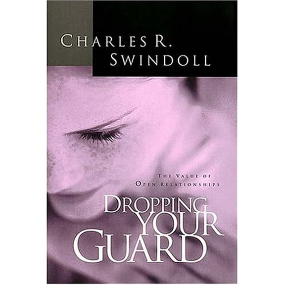 Pre-Owned Dropping Your Guard (Hardcover) 0849915538 9780849915536
