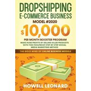 Dropshipping Ecommerce Business Model #2020 Make Huge Profits by Selling Killer Products with this Foolproof Stepby-ste, Paperback