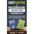 thumbnail image 1 of Dropshipping + Facebook Advertising 2 Books in 1: Learn The Secrets To Generate A Passive Income of $20,000 A Month Usin, 1 of 1