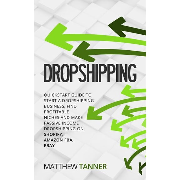 Pre-Owned Dropshipping : QuickStart Guide to Start a Dropshipping Business, Find Profitable Niches and Make Passive Income Dropshipping on Shopify, Amazon Fba, Ebay (Paperback)