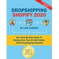 thumbnail image 1 of Dropshipping Shopify 2020 : Your Step By Step Guide To Making Your First $1.000 Online With Dropshipping Shopify! (Paperback), 1 of 1