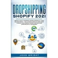 thumbnail image 1 of Dropshipping Shopify 2021: Create your E-commerce Empire earning at least $30.000/month - The Ultimate Step-by-Step Guid, (Paperback), 1 of 1