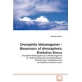 thumbnail image 1 of Drosophila Melanogaster - Biosensors of Atmospheric Oxidative Stress (Paperback), 1 of 1