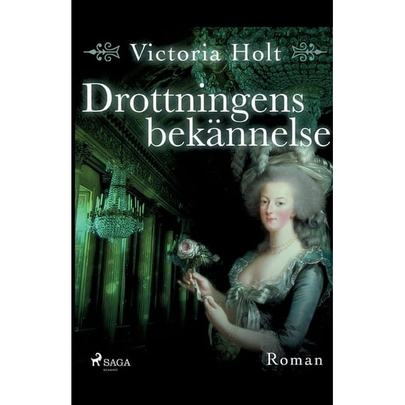 Drottningens beknnelse Swedish Edition Paperback 8726172607 9788726172607 Victoria Holt