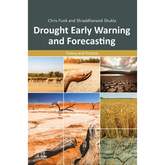 Drought Early Warning and Forecasting: Theory and Practice, (Paperback)