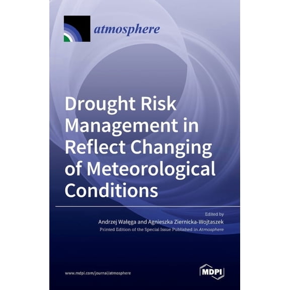 Drought Risk Management in Reflect Changing of Meteorological Conditions, (Hardcover)