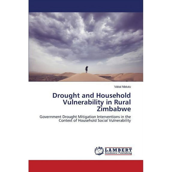 Drought and Household Vulnerability in Rural Zimbabwe (Paperback)