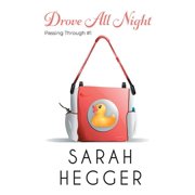 Passing Through Drove All Night, Book 1, Paperback