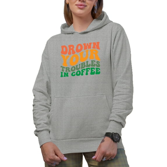 Drown Your Troubles in Coffee, Caffeine Fix Quote, Groovy Retro Wavy Text Merch Gift, Heather Grey Hooded Sweatshirt or Hoodie, Medium