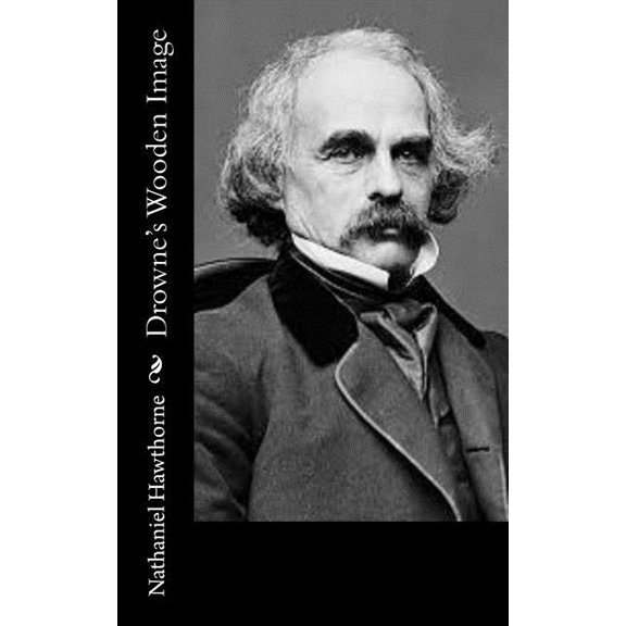 Drowne's Wooden Image, (Paperback)