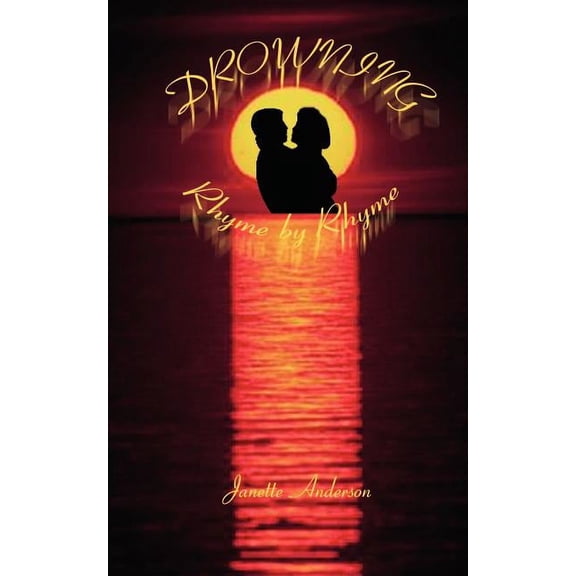 Drowning, Rhyme by Rhyme (Paperback)