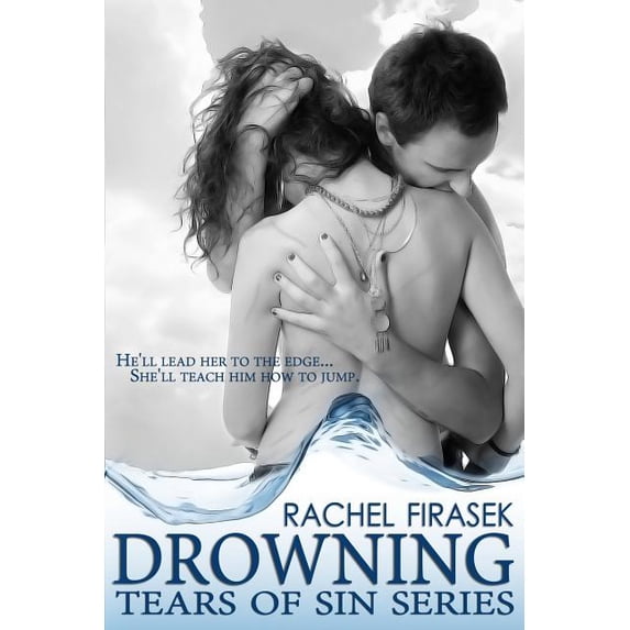 Drowning Tears of Sin Series Paperback 1493533576 9781493533572 Rachel Firasek