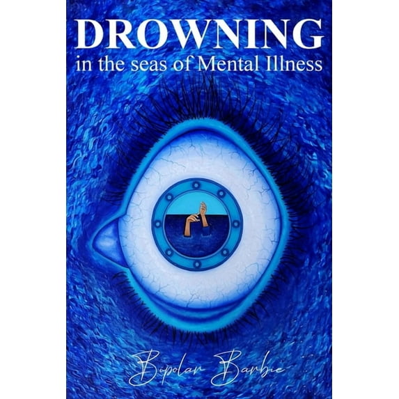 Drowning in the Seas of Mental illness, (Paperback)