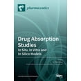 thumbnail image 1 of Drug Absorption Studies: In Situ, In Vitro and In Silico Models, (Hardcover), 1 of 1
