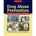 thumbnail image 1 of Pre-Owned Drug Abuse Prevention: A School and Community Partnership (Paperback) 0763771589 9780763771584, 1 of 1