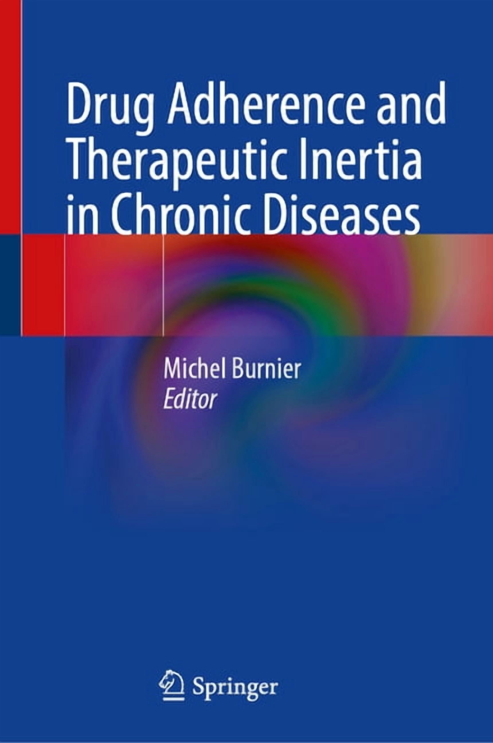 Drug Adherence and Therapeutic Inertia in Chronic Diseases, (Hardcover)