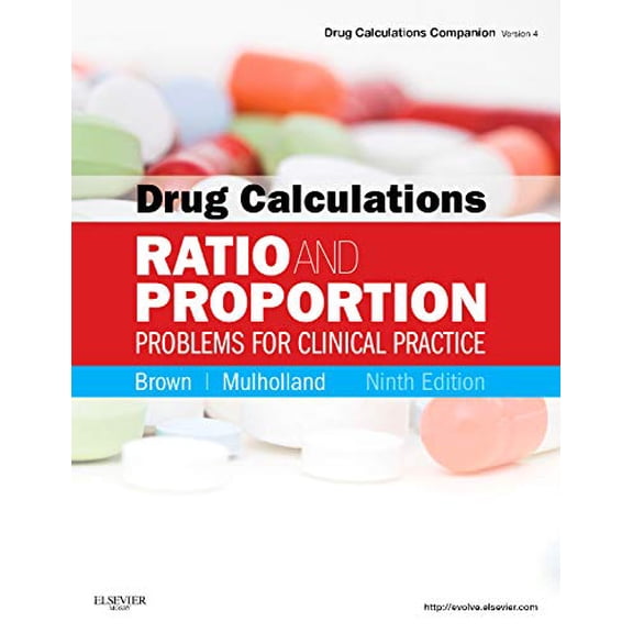 Pre-Owned Drug Calculations: Ratio and Proportion Problems for Clinical Practice (Paperback) by Meta Brown, Joyce L Mulholland