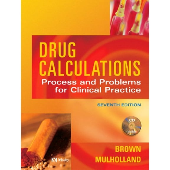 Pre-Owned Drug Calculations and Problems for Clinical Practice, Seventh Edition (Paperback) 0323025625 9780323025621