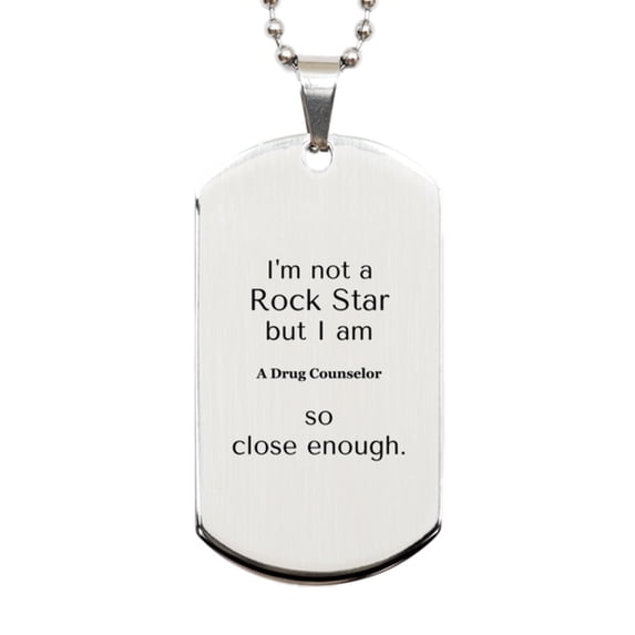 Drug Counselor Engraved Silver Dog Tag - Inspirational Gift for Veterans Day and Graduation, Confidence Booster for Dog Lovers