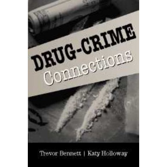 Pre-Owned Drug-Crime Connections (Paperback) 0521687144 9780521687140