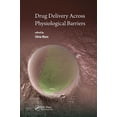 thumbnail image 1 of Drug Delivery Across Physiological Barriers (Hardcover), 1 of 1